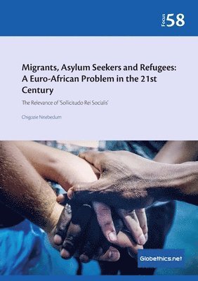 Chigozie Nnebedum - Migrants, Asylum Seekers, and Refugees, Häftad