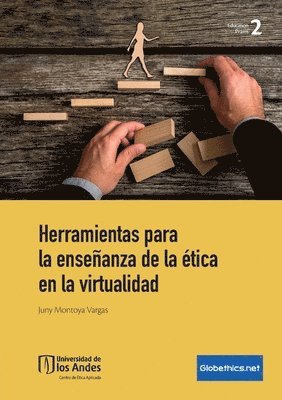 Juny Montoya Vargas - Herramientas para la enseñanza de la ética en la virtualidad, Häftad