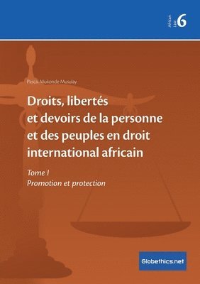 Pascal Mukonde Musulay - Droits, libertés et devoirs de la personne et des peuples en droit international africain, Häftad