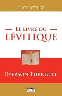 Ryerson Turnbull - Le livre du Lévitique: Guide d'étude, Häftad. Tillgänglighet: Lägg i varukorg