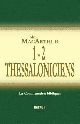 John MacArthur - 1 & 2 Thessaloniciens (the MacArthur New Testament Commentary - 1 & 2 Thessalonicians), Häftad. Tillgänglighet: Lägg i varukorg