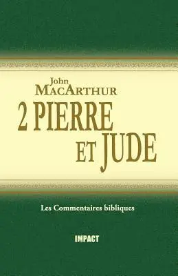 John MacArthur - 2 Pierre Et Jude (the MacArthur New Testament Commentary - 2 Peter & Jude), Häftad. Tillgänglighet: Lägg i varukorg