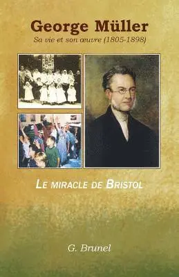 Gaston Brunel - George Müller: Sa vie et son oeuvre (1805-1898), Häftad. Tillgänglighet: Lägg i varukorg