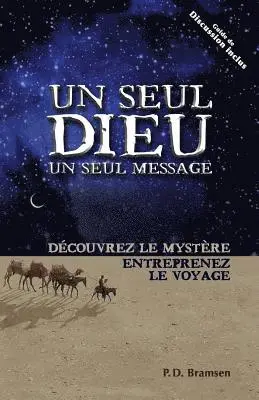 P. D. Bramsen - Un Seul Dieu, Un Seul Message (One God One Message): Découvrez Le Mystère Entreprenez Le Voyage, Häftad. Tillgänglighet: Lägg i varukorg