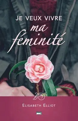 Elisabeth Elliot - Je Veux Vivre Ma F, Häftad. Tillgänglighet: Lägg i varukorg