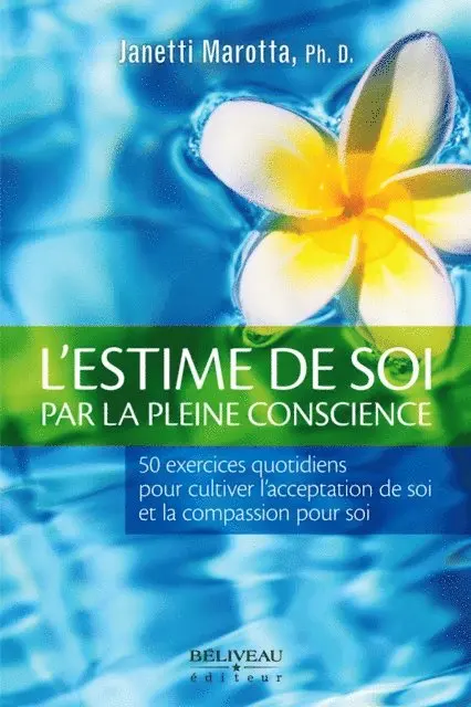 Janetti Marotta - L'estime de soi par la pleine conscience, E-bok. Tillgänglighet: Lägg i varukorg