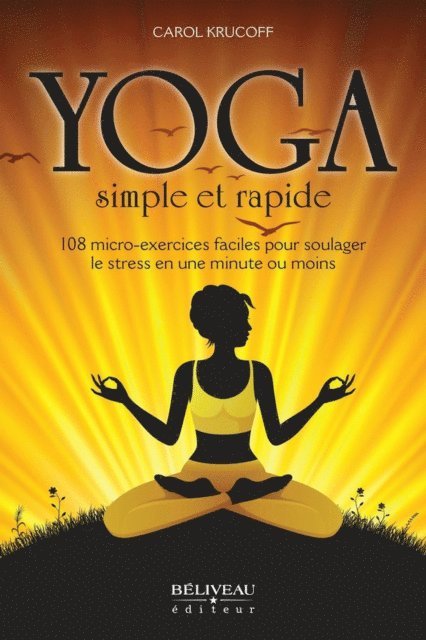 Carol Krucoff - Yoga simple et rapide, E-bok. Tillgänglighet: Lägg i varukorg