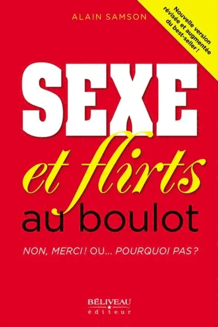 Alain Samson - Sexe et flirt au boulot  Non, merci ! Ou... pourquoi pas ?, E-bok. Tillgänglighet: Lägg i varukorg