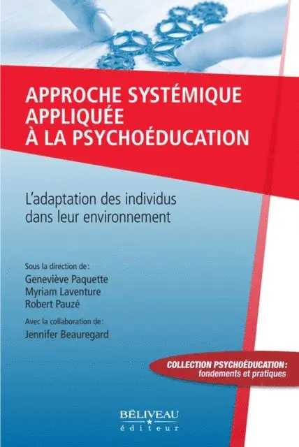 Myriam Laventure, Genevieve Paquette - Approche systémique appliquée à la psychoéducation, E-bok. Tillgänglighet: Lägg i varukorg