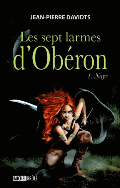Jean-Pierre Davidts - Les sept larmes d'Obéron 1 : Nayr, E-bok
