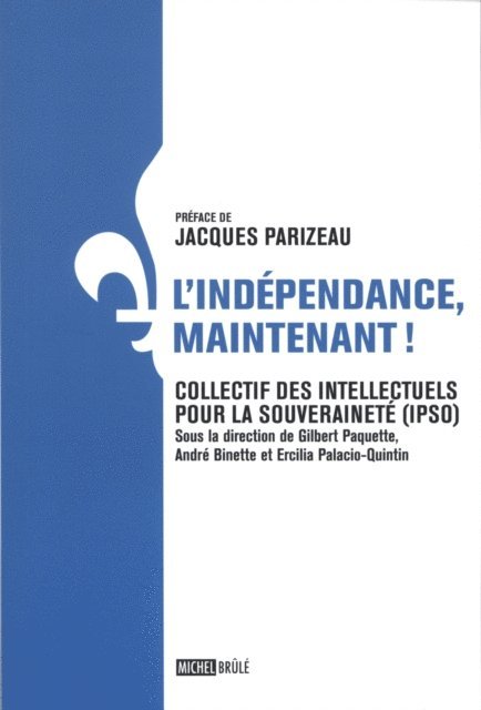 Collectif - L'indépendance, maintenant!, E-bok