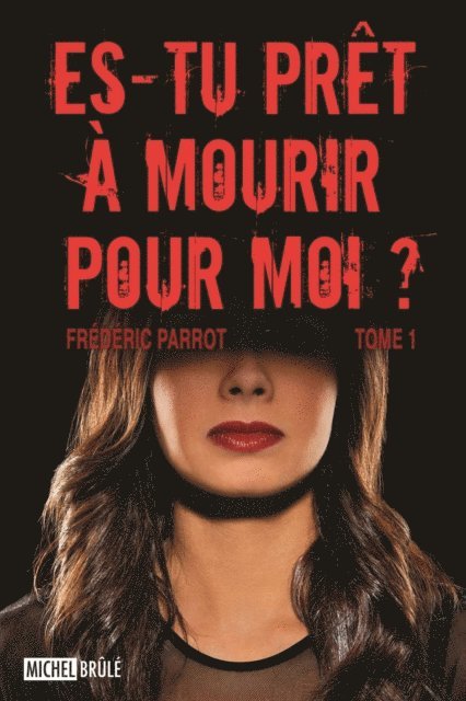 Frederic Parrot - Es-tu prêt à mourir pour moi ?, E-bok