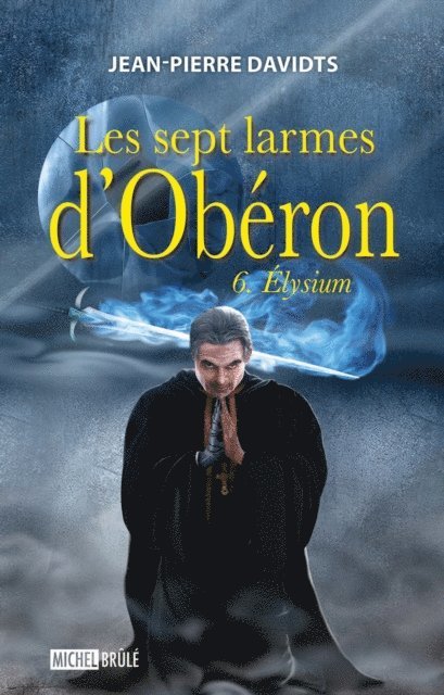 Jean-Pierre Davidts - Sept larmes d'Obéron Les 06 Elysium, E-bok