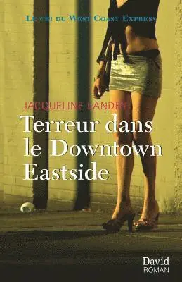 Jacqueline Landry - Terreur dans le Downtown Eastside, Häftad. Tillgänglighet: Lägg i varukorg