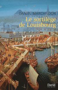 Le sortilge de Louisbourg