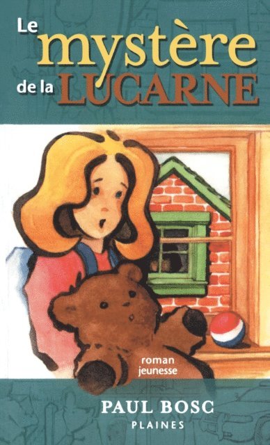 Bosc Paul Bosc, Therrien Joanne Therrien - Le mystère de la lucarne, E-bok