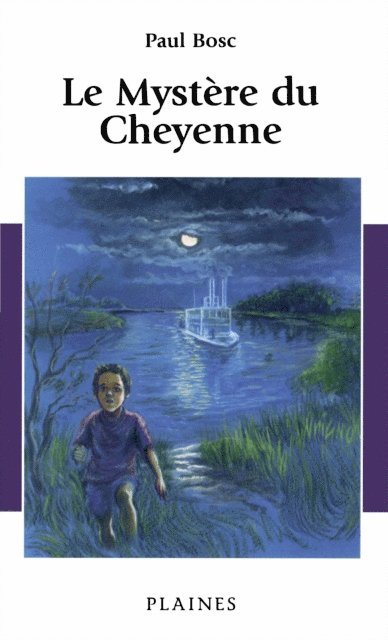 Bosc Paul Bosc, Therrien Joanne Therrien - Le Mystère du Cheyenne, E-bok