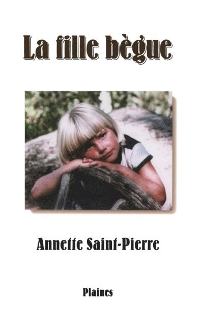 Saint-Pierre Annette Saint-Pierre - La fille bègue, E-bok