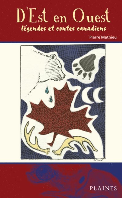 Mathieu Pierre Mathieu - D'est en ouest - légendes et contes canadiens, E-bok