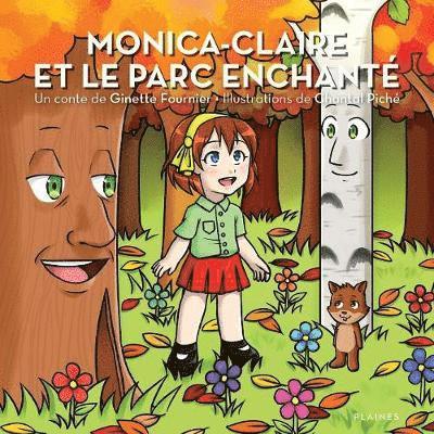 Ginette Fournier - Monica-Claire et le parc enchanté, Häftad