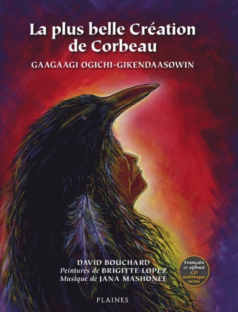 Bouchard David Bouchard - La plus belle Création de Corbeau, E-bok