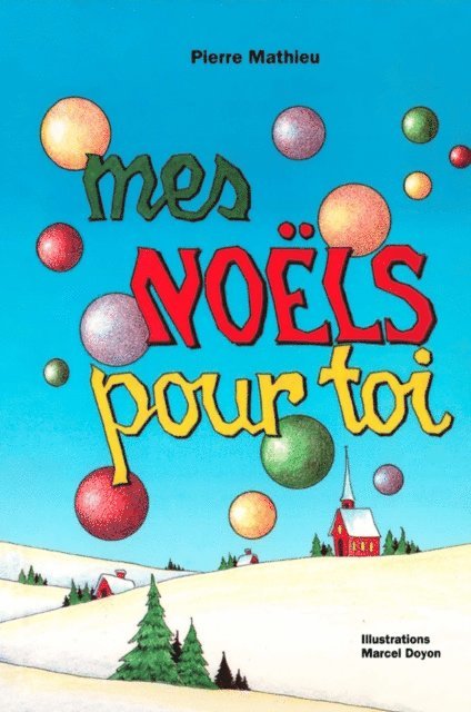 Mathieu Pierre Mathieu, Therrien Joanne Therrien - Mes Noëls pour toi, E-bok