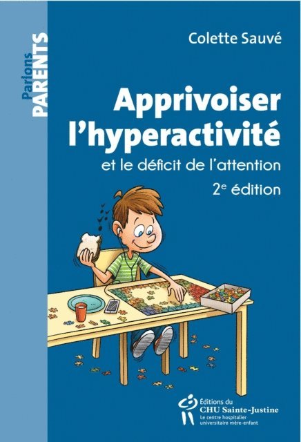 Sauve Colette Sauve - Apprivoiser l'hyperactivité et le déficit de l'attention, E-bok
