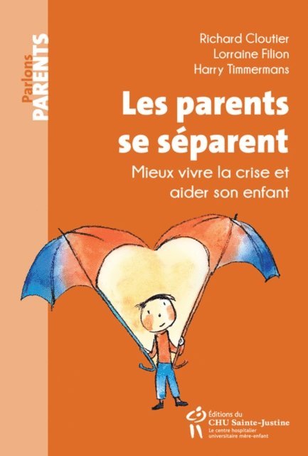 Timmermans Harry Timmermans, Filion Lorraine Filion, Cloutier Richard Cloutier - Les parents se séparent, E-bok