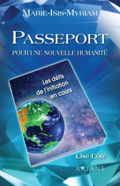 Cote Lise Cote - Passeport pour une nouvelle humanité, E-bok