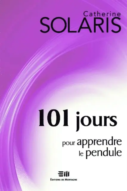 Catherine Solaris - 101 jours pour apprendre le pendule, E-bok. Tillgänglighet: Lägg i varukorg