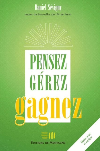 Daniel Sevigny - Pensez gérez gagnez, E-bok