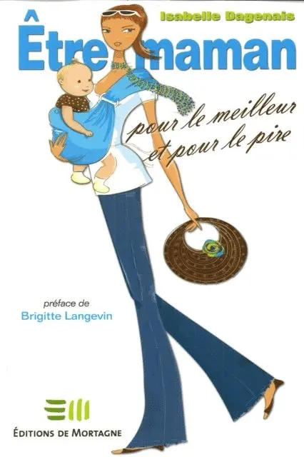 Isabelle Dagenais - Être maman pour le meilleur et pour le pire, E-bok. Tillgänglighet: Lägg i varukorg