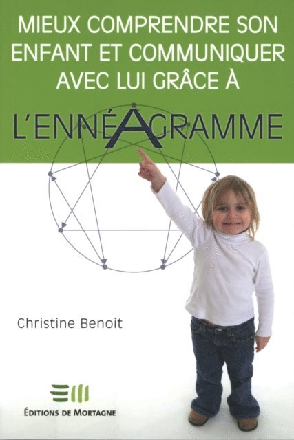 Christine Benoit - Mieux comprendre son enfant et communiquer avec lui grâce à l’ennéagramme, E-bok