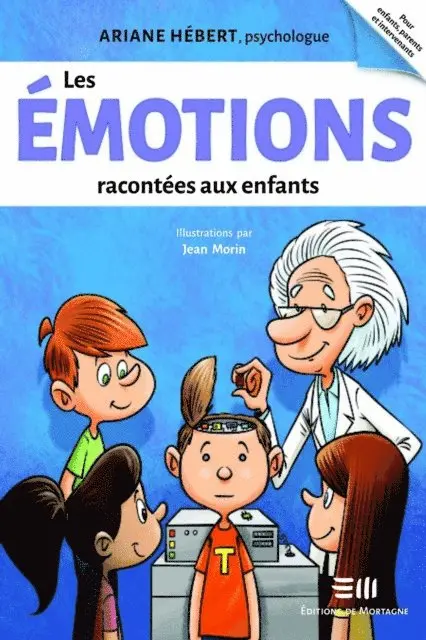 Jean Morin, Ariane Hebert - Les émotions racontées aux enfants, E-bok. Tillgänglighet: Lägg i varukorg