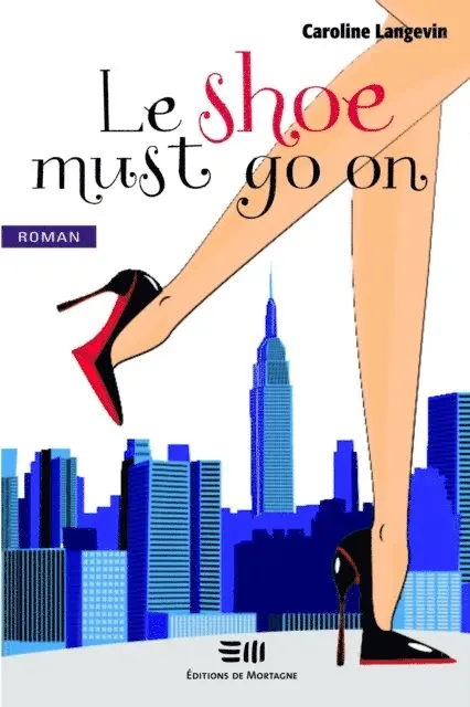 Caroline Langevin - Le shoe must go on, E-bok. Tillgänglighet: Lägg i varukorg