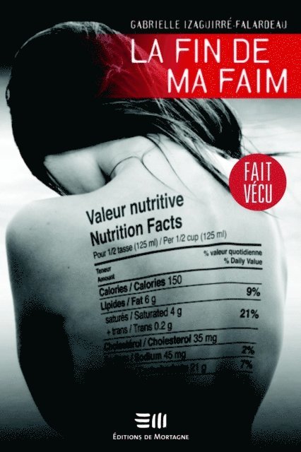 Gabrielle Izaguirre-Falardeau - La fin de ma faim, E-bok