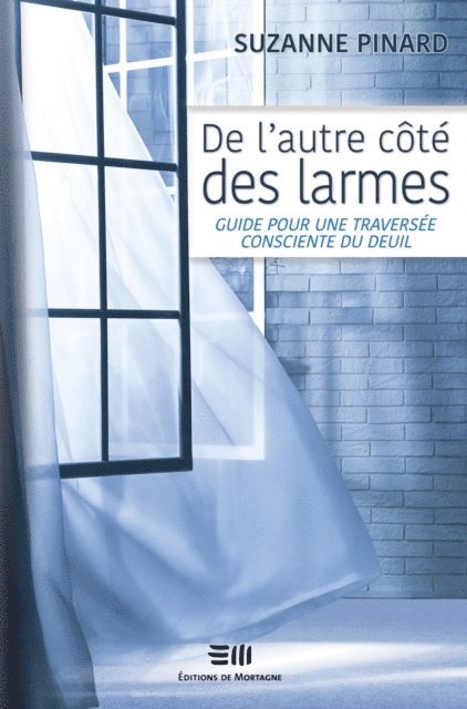 Suzanne Pinard - De l'autre côté des larmes, E-bok