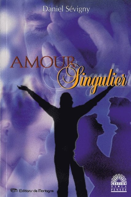 Daniel Sevigny - Amour singulier, E-bok
