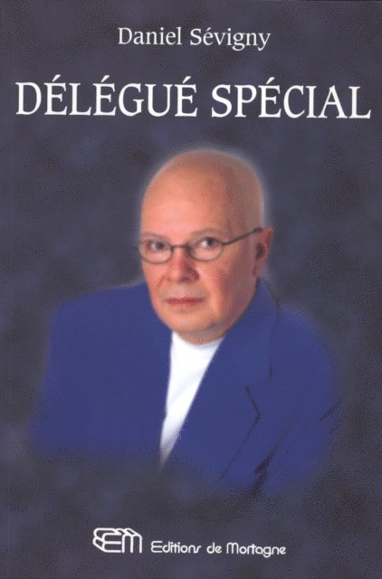 Daniel Sevigny - Délégué spécial, E-bok. Tillgänglighet: Lägg i varukorg