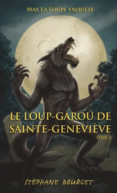 Bourget Stephane Bourget - Le loup-garou de Sainte-Geneviève, E-bok. Tillgänglighet: Lägg i varukorg