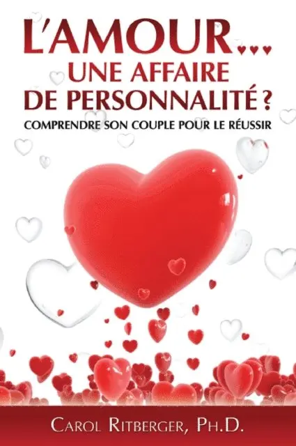 Ritberger Carol Ritberger - L'amour... une affaire de personnalité?, E-bok. Tillgänglighet: Lägg i varukorg
