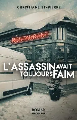 Christiane St-Pierre - L'assassin avait toujours faim, Häftad. Tillgänglighet: Lägg i varukorg