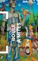 Sébastien Bérubé - Boule à mites, Häftad. Tillgänglighet: Lägg i varukorg