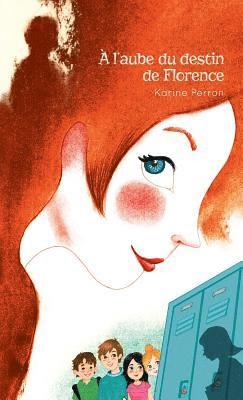 Karine Perron - À l'aube du destin de Florence, Häftad