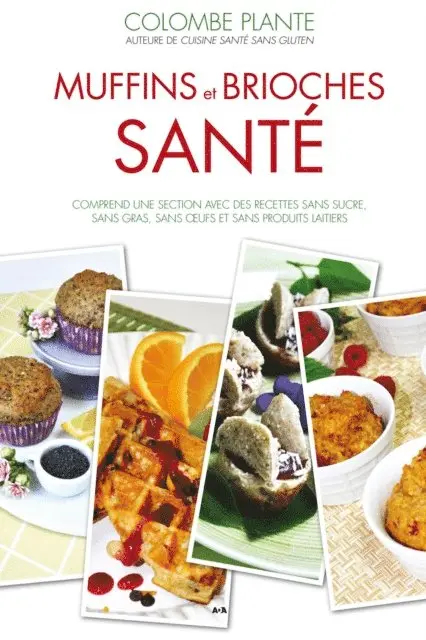 Plante Colombe Plante - Muffins et brioches santé, E-bok. Tillgänglighet: Lägg i varukorg