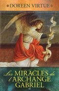 Les Miracles de l?Archange Gabriel