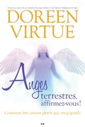 Anges terrestres, affirmez-vous!