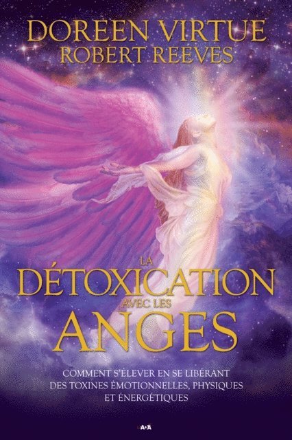 Reeves Robert Reeves, Virtue Doreen Virtue - La détoxication avec les anges, E-bok. Tillgänglighet: Lägg i varukorg