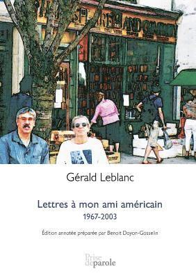 Gérald LeBlanc - Lettres à mon ami américain, Häftad