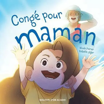 Nicole Poirier, Isabelle Léger - Congé pour maman, Häftad. Tillgänglighet: Lägg i varukorg